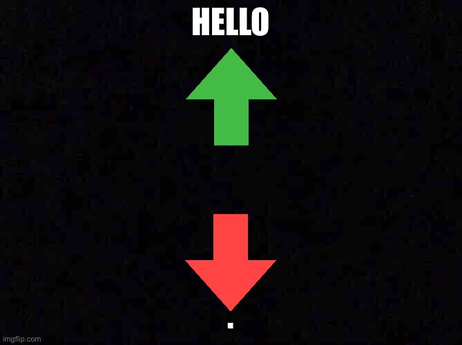 hello | HELLO; . | image tagged in hello | made w/ Imgflip meme maker