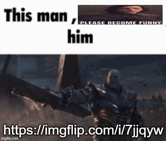 Or in Phil's case, just 'Please Become' him. | https://imgflip.com/i/7jjqyw | image tagged in this man _____ him | made w/ Imgflip meme maker