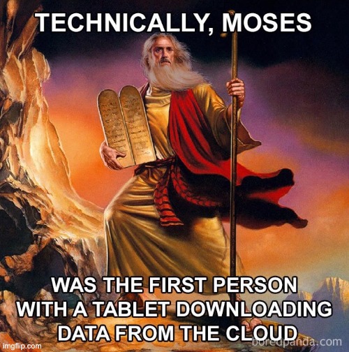 Moses | image tagged in bible,memes,cloud,funny | made w/ Imgflip meme maker