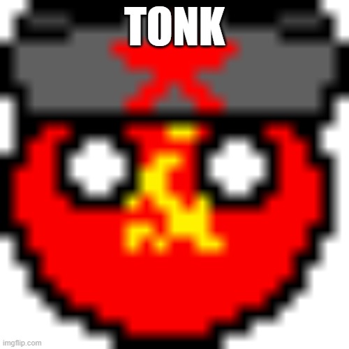 tonkie | TONK | image tagged in tankie polcompball | made w/ Imgflip meme maker