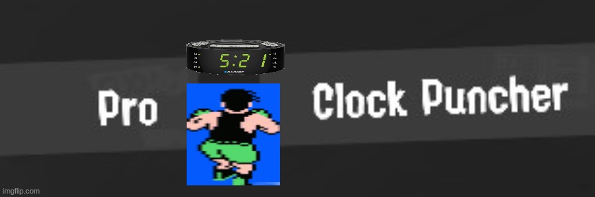 K.O. | image tagged in pro clock puncher | made w/ Imgflip meme maker