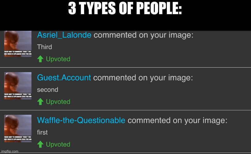 3 TYPES OF PEOPLE: | made w/ Imgflip meme maker