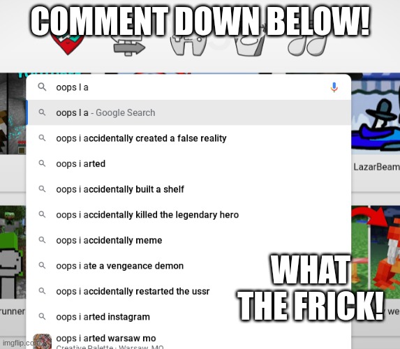 what in the corupted world of corupted Ai! | COMMENT DOWN BELOW! WHAT THE FRICK! | image tagged in weird stuff i do potoo | made w/ Imgflip meme maker