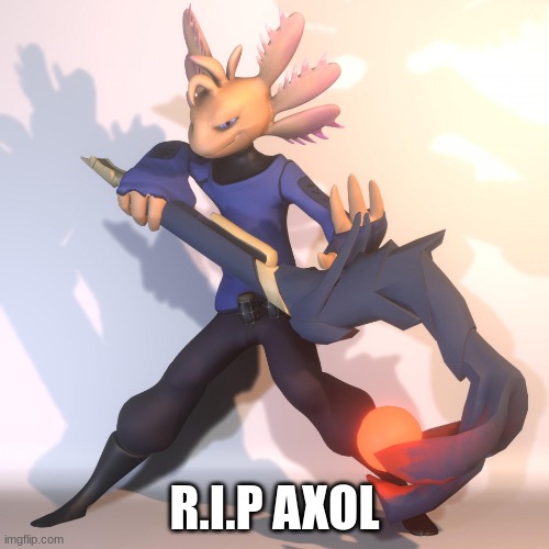 New Template Bro | R.I.P AXOL | image tagged in axol with staff,axolotl,rip,smg4,dead,rest in peace | made w/ Imgflip meme maker