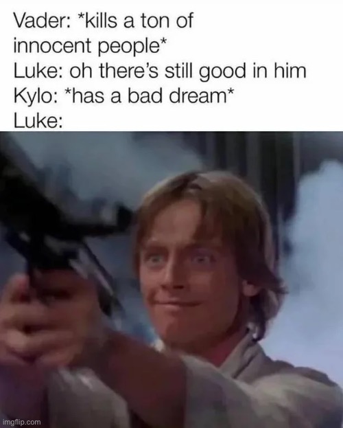 image tagged in star wars,memes,funny | made w/ Imgflip meme maker