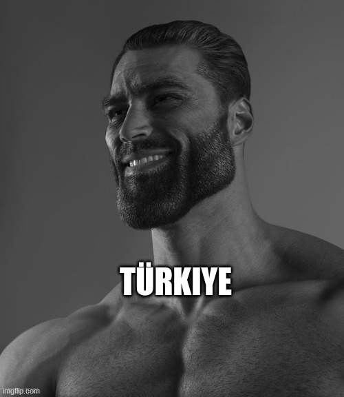 Giga Chad | TÜRKIYE | image tagged in giga chad | made w/ Imgflip meme maker