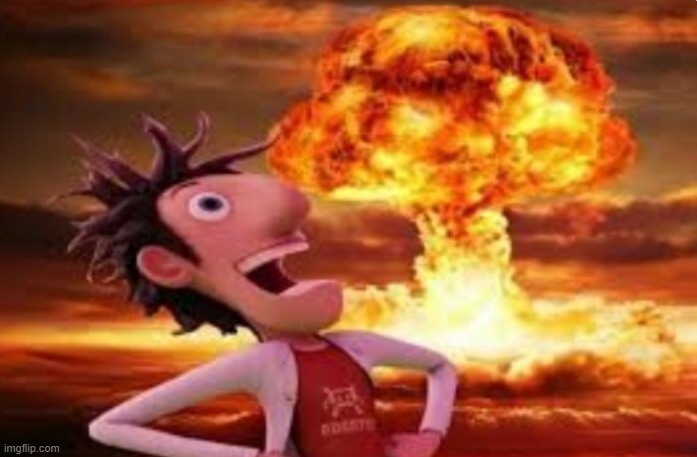 Flint Lockwood explosion | image tagged in flint lockwood explosion | made w/ Imgflip meme maker