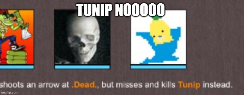 TUNIP NOOOOO | made w/ Imgflip meme maker