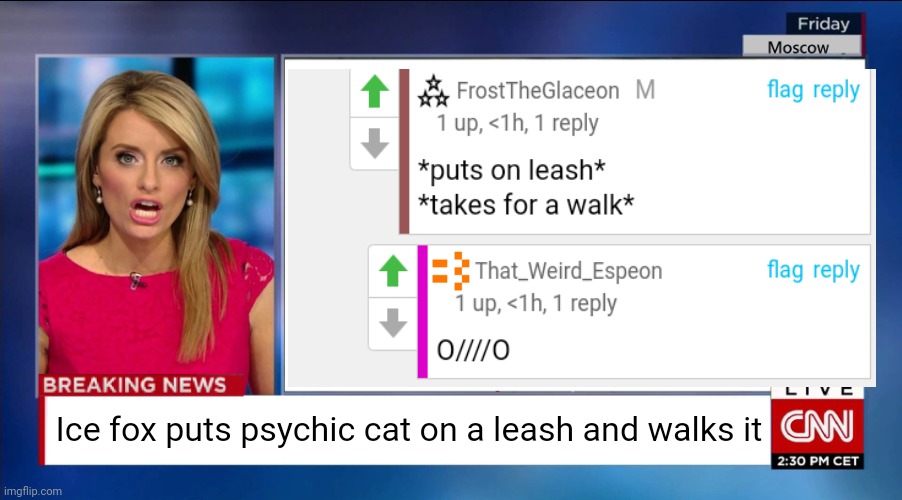 Fralex Moment | Ice fox puts psychic cat on a leash and walks it | image tagged in frost,alex,glaceon,espeon,breaking news | made w/ Imgflip meme maker