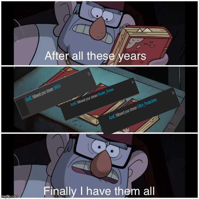 *Happy Mod Noises* | image tagged in after all these years | made w/ Imgflip meme maker