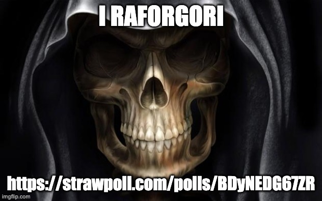 https://strawpoll.com/polls/BDyNEDG67ZR | https://strawpoll.com/polls/BDyNEDG67ZR | image tagged in i raforgori | made w/ Imgflip meme maker