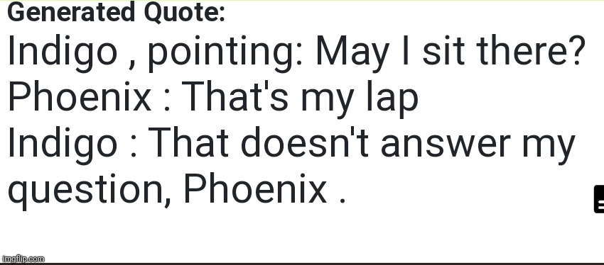 Phoenix, you dork- | made w/ Imgflip meme maker