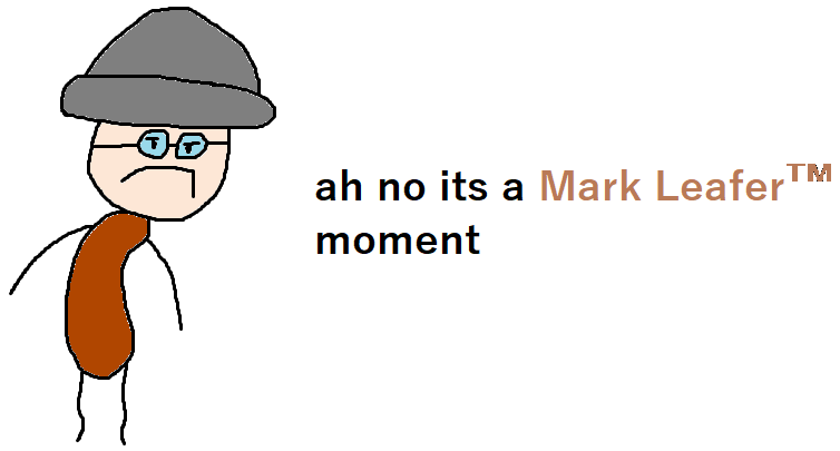 ah no its a Marker Leafer™ moment Blank Meme Template