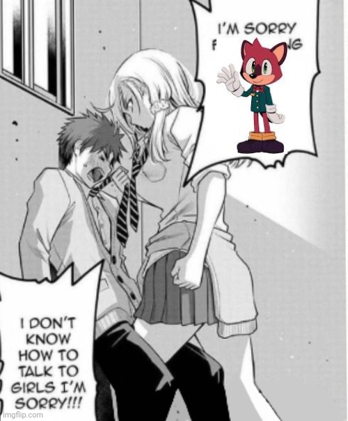 im sorry for saying x | image tagged in im sorry for saying x | made w/ Imgflip meme maker