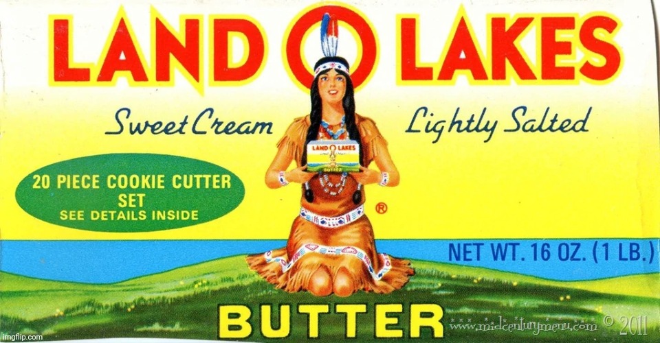 Land O Lakes Butter | image tagged in land o lakes butter | made w/ Imgflip meme maker