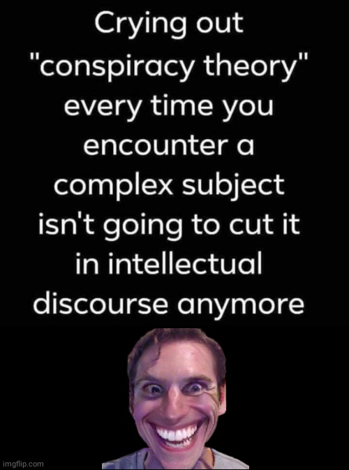 Crying about conspiracy theories | image tagged in black box | made w/ Imgflip meme maker