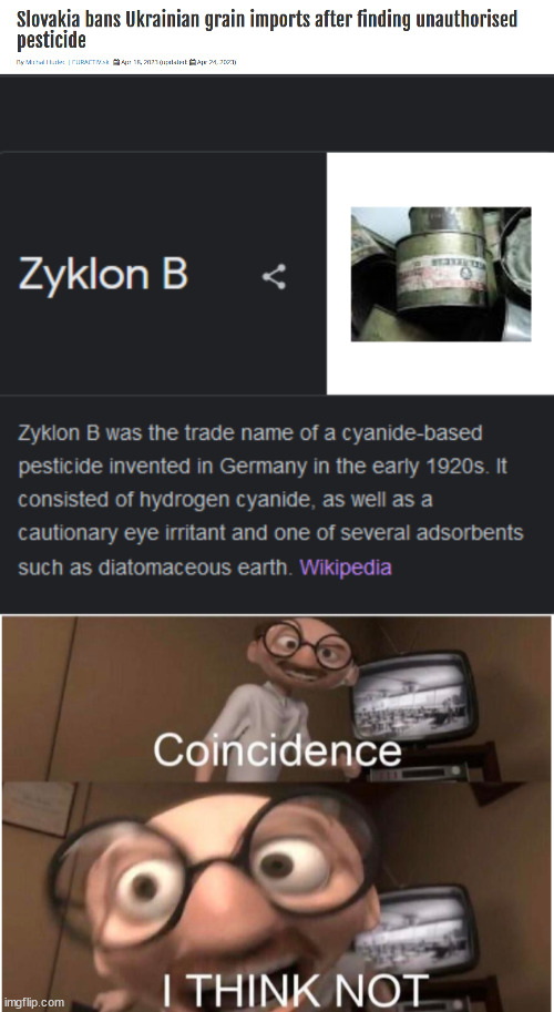 For those who don't know, Zyklon B was used by Nazis to "Glass of Juice". | image tagged in coincidence i think not,memes,ukraine | made w/ Imgflip meme maker