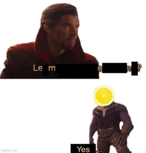 image tagged in memes | made w/ Imgflip meme maker