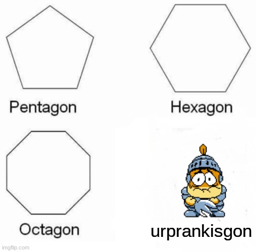 RIP my P-Rank. | urprankisgon | image tagged in memes,pentagon hexagon octagon,pizza tower | made w/ Imgflip meme maker