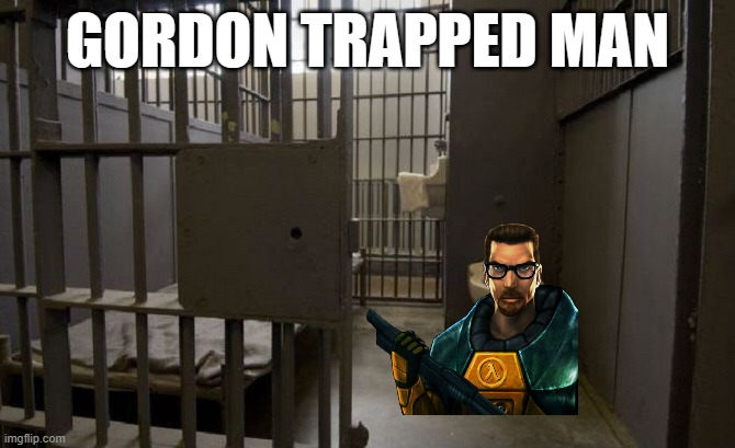 Jail cell | GORDON TRAPPED MAN | image tagged in jail cell | made w/ Imgflip meme maker