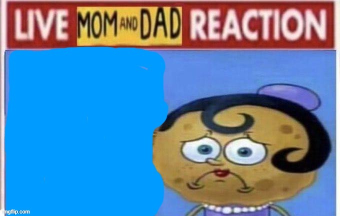 Mom and dad | image tagged in mom and dad | made w/ Imgflip meme maker