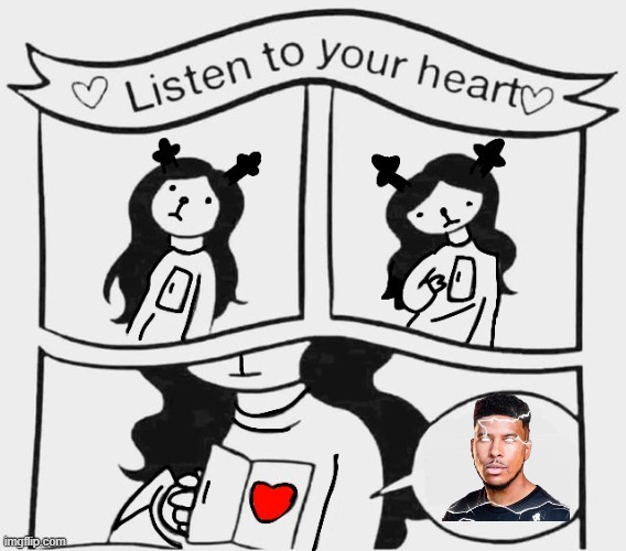 same | image tagged in listen to your heart | made w/ Imgflip meme maker