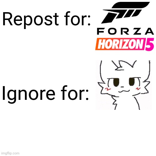 Blank Transparent Square | Repost for:; Ignore for: | image tagged in memes,blank transparent square | made w/ Imgflip meme maker