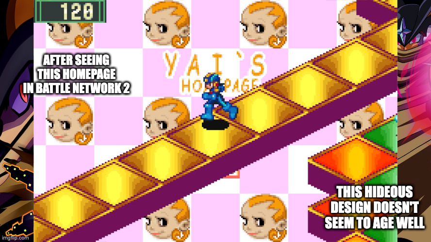 BN 2 Yai's Homepage | AFTER SEEING THIS HOMEPAGE IN BATTLE NETWORK 2; THIS HIDEOUS DESIGN DOESN'T SEEM TO AGE WELL | image tagged in megaman,megaman battle network,gaming,memes | made w/ Imgflip meme maker