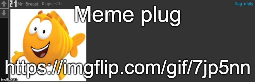 https://imgflip.com/gif/7jp5nn | Meme plug; https://imgflip.com/gif/7jp5nn | image tagged in sexy fish | made w/ Imgflip meme maker