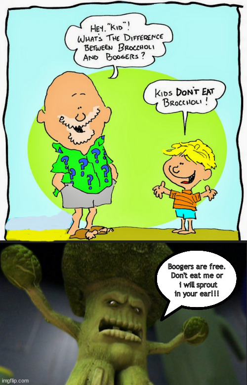 Boogers are free | Boogers are free.
Don't eat me or
 i will sprout
in your ear!!! | image tagged in memes,middle school | made w/ Imgflip meme maker