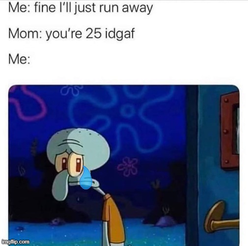 Fine... | image tagged in squidward | made w/ Imgflip meme maker