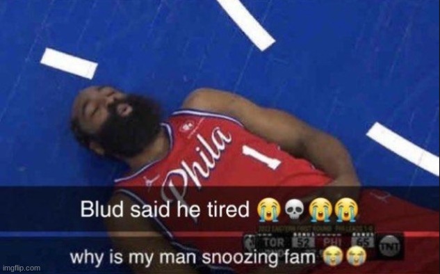 new temp | image tagged in why is my man snoozing fam | made w/ Imgflip meme maker