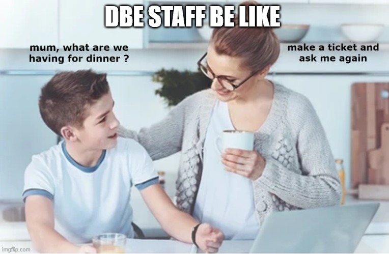 Dbe World Staff | DBE STAFF BE LIKE | image tagged in dbe,d block europe,adz,lb | made w/ Imgflip meme maker