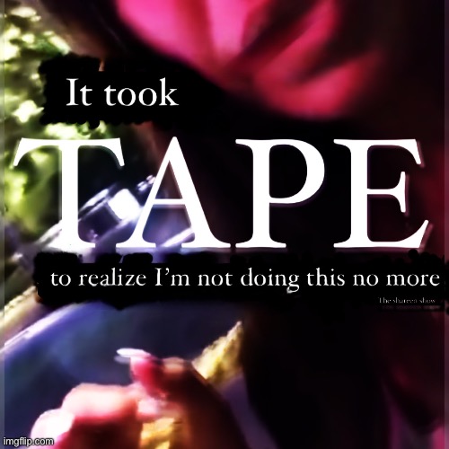 It took tape to realize I’m not doing this anymore | image tagged in cautiontape,grieving,mentalhealth,suicideawareness | made w/ Imgflip meme maker