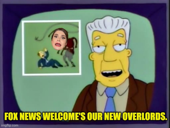 In the Near future for Fox News | FOX NEWS WELCOME'S OUR NEW OVERLORDS. | image tagged in i for one welcome our new overlords,fox news,transgender | made w/ Imgflip meme maker