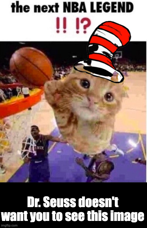 he doesn't want you to see it | Dr. Seuss doesn't want you to see this image | made w/ Imgflip meme maker