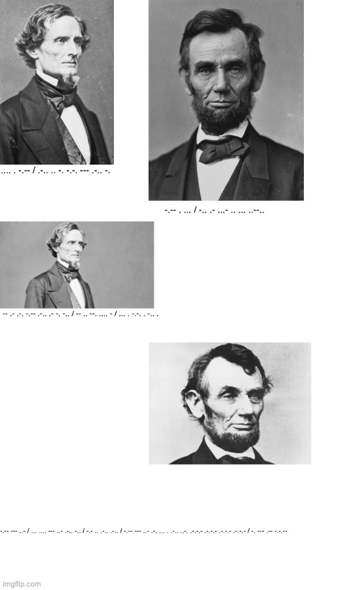 what an amazing speech between US president lincoln and CSA president david during the civil war | made w/ Imgflip meme maker