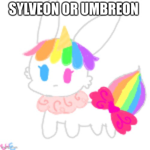 tell | SYLVEON OR UMBREON | image tagged in chibi unicorn eevee | made w/ Imgflip meme maker