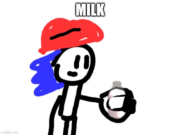 MILK | made w/ Imgflip meme maker