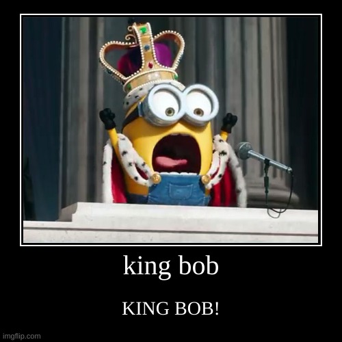 if this goes on the front page i will be confused | image tagged in funny,demotivationals,minions,minions king bob | made w/ Imgflip demotivational maker
