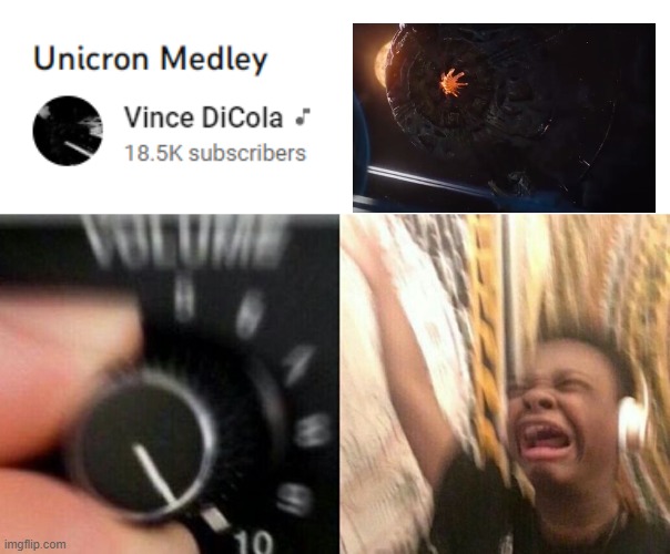 UNICRON BABY!!!! | image tagged in turn up the music,transformers | made w/ Imgflip meme maker