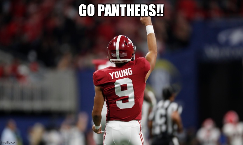 High hopes for a good season for once | GO PANTHERS!! | image tagged in football | made w/ Imgflip meme maker