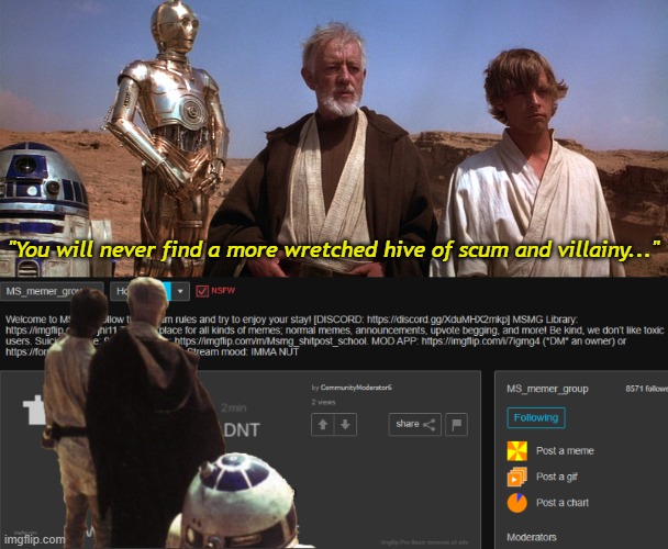 We Must Be Cautious | "You will never find a more wretched hive of scum and villainy..." | made w/ Imgflip meme maker