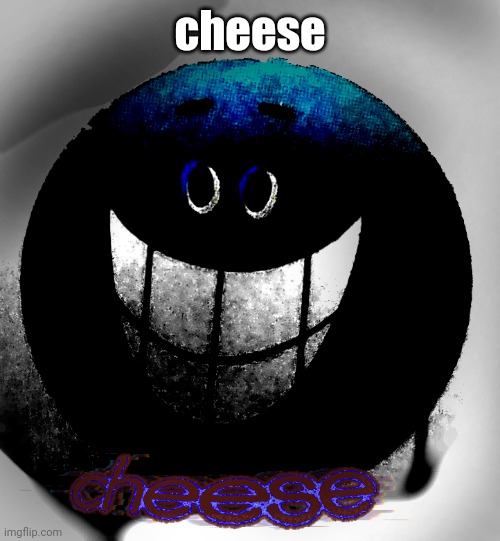 S a y C h e e s e | cheese | image tagged in cursed sticker | made w/ Imgflip meme maker
