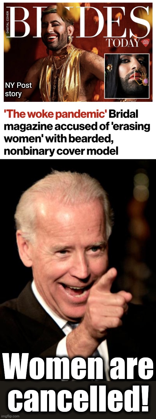 Democrats: crushing real women since Monica Lewinsky | NY Post
story; Women are
cancelled! | image tagged in memes,smilin biden,women,democrats,transgender | made w/ Imgflip meme maker