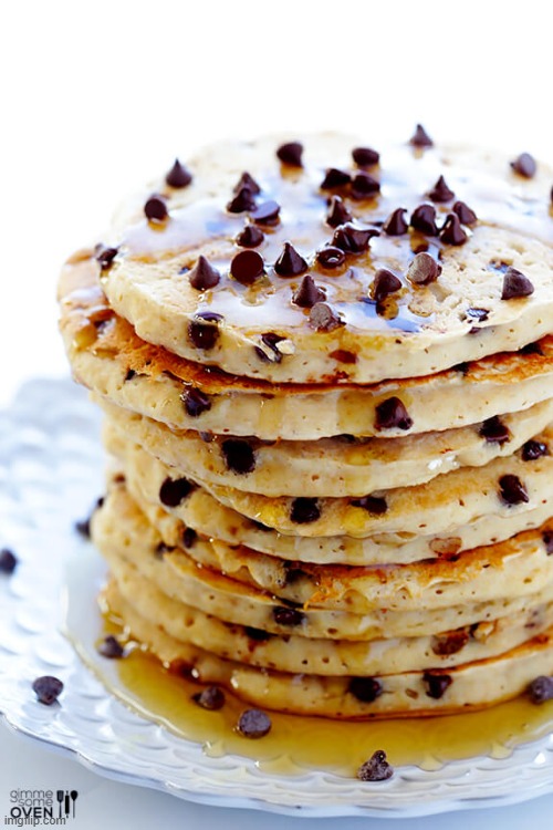 YUM!!!! | image tagged in chocolate chip pancakes | made w/ Imgflip meme maker