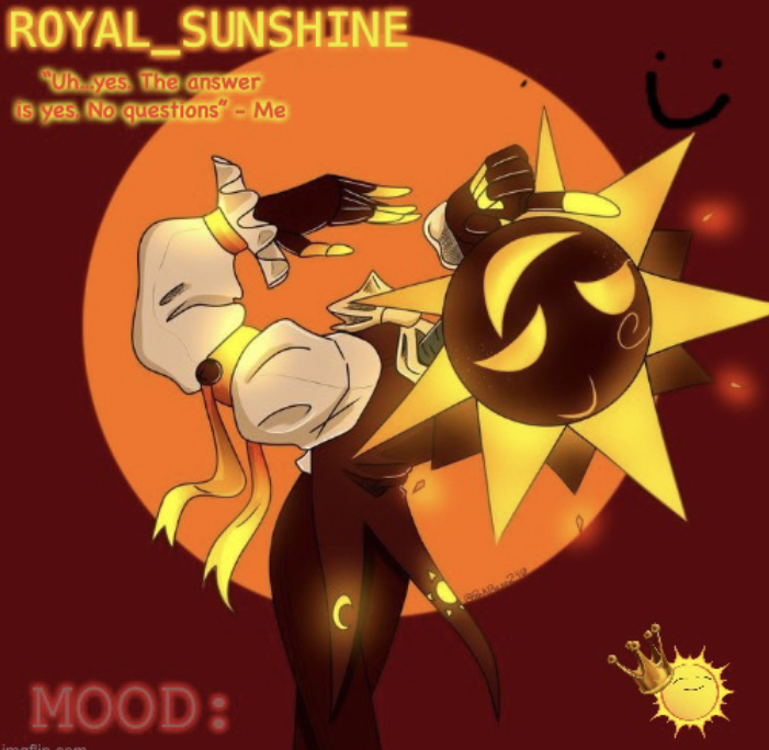 High Quality Royal_Sunshine (Sunny) announcement temp :) Blank Meme Template