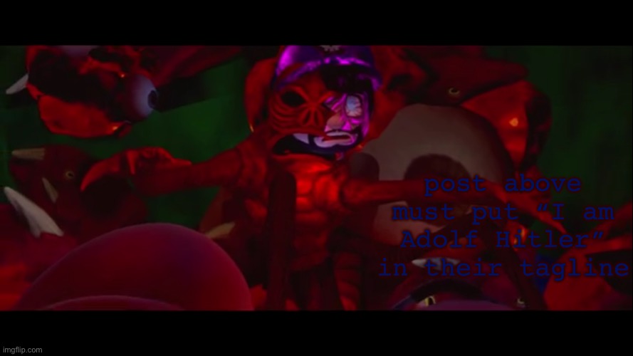 NAUR WHAT HAPPENED TO SMG3 | post above must put “I am Adolf Hitler” in their tagline | image tagged in naur what happened to smg3 | made w/ Imgflip meme maker