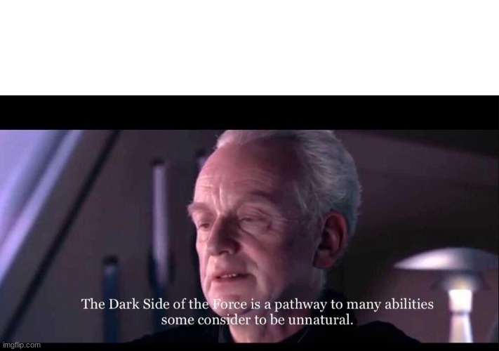 Palpatine dark side | image tagged in palpatine dark side | made w/ Imgflip meme maker