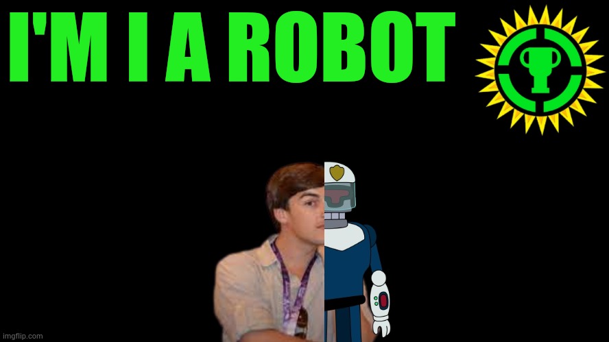 Gt | I'M I A ROBOT | image tagged in game theory thumbnail | made w/ Imgflip meme maker
